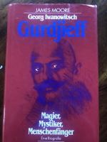 James Moore: Georg Iwanowitsch Gurdjieff