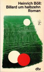 Heinrich Böll: Billard um halb zehn Heinrich Böll: Billard um halb zehn