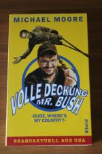 Volle Deckung, Mr. Bush