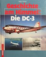 Geschichte am Himmel: Die DC-3.
