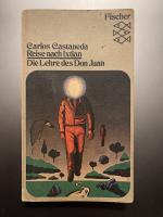 Carlos Castaneda: Reise nach Ixtlan - d. Carlos Castaneda: Reise nach Ixtlan - d.