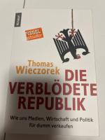 Thomas Wieczorek: Die verblödete Republi Thomas Wieczorek: Die verblödete Republi
