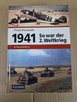Franz Kurowski: 1941 – So war der 2. Wel