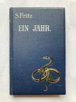 Fritz, S. (= Friedrich Singer).: Ein Jah