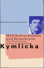 Multikulturalismus und Demokratie - über Minderheiten in Staaten und Nationen