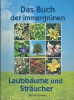 Das Buch der immergrünen Laubbäume und Sträucher