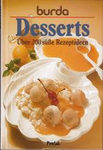 burda Desserts - Über 200 süße Rezeptideen