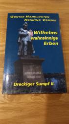 Wilhelms Wahnsinnige Erben