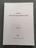 Watchman Nee: Christus, die Summe aller 