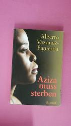 Alberto Vazquez-Figueroa: AZIZA MUSS STE