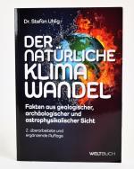 Stefan Uhlig: Der natürliche Klimawandel Stefan Uhlig: Der natürliche Klimawandel