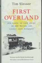 First Overland - als Erste im Land Rover 18000 Meilen von London nach Singapur