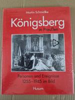 Martin Schmidtke: Königsberg in Preußen 