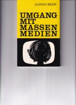 Umgang mit Massenmedien - Vorschläge und Hilfen