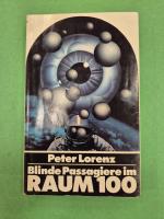 Blinde Passagiere im Raum 100[hundert] - Science-fiction-Roman