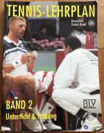 Deutscher Tennis-Bund: Tennis-Lehrplan - Deutscher Tennis-Bund: Tennis-Lehrplan -