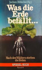 Jochen Bölsche: Was die Erde befällt ...