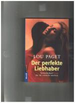 Der perfekte Liebhaber - Sextechniken, die sie verrückt machen