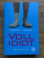 Tommy Jaud: Vollidiot - der Roman