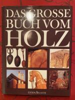 Das grosse Buch vom Holz