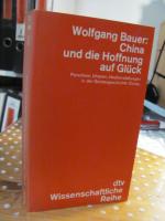 Wolfgang Bauer: China und die Hoffnung a Wolfgang Bauer: China und die Hoffnung a