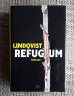 Refugium - Thriller [Dt. Erstausgabe]