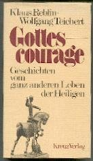 Klaus u. Wolfgang Teichert: Gottescourag Klaus u. Wolfgang Teichert: Gottescourag