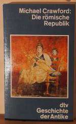 Michael Crawford: Die römische Republik