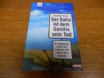 Der Dativ ist dem Genitiv sein Tod - Folge 1