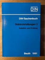 Stahlrohrleitungen - Zubehör und Prüfung - DIN-Taschenbuch