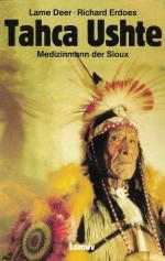 Lame Deer; Erdoes, Richard: Tahca Ushte Lame Deer; Erdoes, Richard: Tahca Ushte