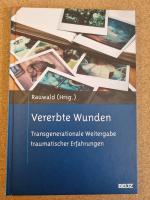 Marianne Rauwald: Vererbte Wunden - Tran