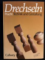 Drechseln - Technik und Gestaltung