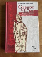 Gregor VII.: Papst zwischen Canossa und Kirchenreform