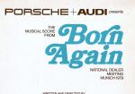 Porsche + Audi — Born Again — [ Musical Score — Porsche-Audi-Musical ]