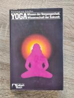 Yoga - Wissen der Vergangenheit - Wissenschaft der Zukunft