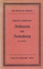 ANSCHAUUNG UND BEOBACHTUNG - Zur vierten Dimension / Ein Essay / Die Kunst des Wortes Band 6/7