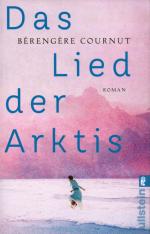 Bérengère Cournut: Das Lied der Arktis