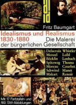 Idealismus und Realismus 1830-1881