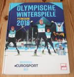 Olympische Winterspiele Pyeongchang 2018 - Das offizielle EUROSPORT-Buch