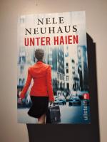 Nele Neuhaus: Unter Haien - Roman Nele Neuhaus: Unter Haien - Roman