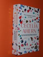 Cecelia Ahern: Sommersprossen – Nur zusa Cecelia Ahern: Sommersprossen – Nur zusa