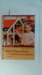 MEIN PUPPENHAUS: BAUANLEITUNGEN FÜR HAUS UND MÖBEL.