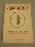 Kultur der Stille - Karlfried Graf Dürckheim - Ein Lehrer des Zen im Westen