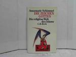 Annemarie Schimmel: Die Zeichen Gottes :