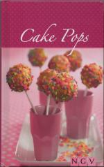 Annerose Sieck, Klaus Klaussen: Cake-Pop Annerose Sieck, Klaus Klaussen: Cake-Pop