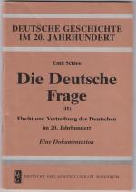 Die deutsche Frage II, Flucht und Vertreibung der Deutschen im 20. Jahrhundert