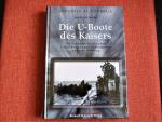 Die U-Boote des Kaisers - Die Geschichte des deutschen U-Boot-Krieges NEU + OVP