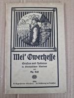 Mei' Owerhesse - Ernstes und Heiteres in oberhessischer Mundart