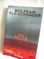 Wolfram Fleischhauer: Das Meer